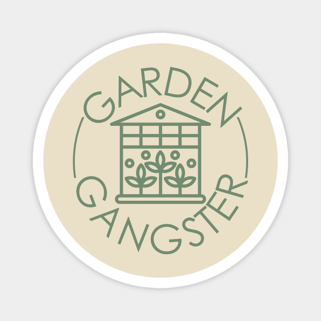 Garden Gangster Greenhouse Magnet by capesandrollerskates 